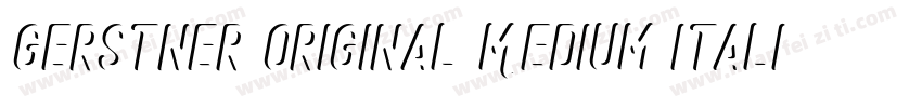 Gerstner Original Medium Italic字体转换